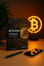Lade das Bild in den Galerie-Viewer, Bitcoin Selbstbestimmung durch Mathematik (Softcover)
