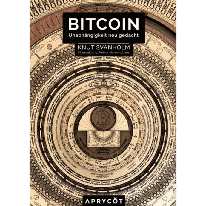 Bitcoin Unabhängigkeit neu gedacht (Softcover)