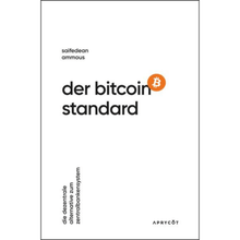 Lade das Bild in den Galerie-Viewer, Der Bitcoin-Standard (Softcover)
