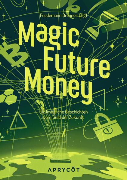 Magic Future Money (Hardcover)